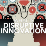 disruptive innovation
